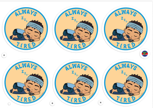 Always Tired Sticker Sheet